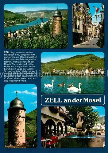 AK / Ansichtskarte Zell_Mosel Moselschleife Runder Turm Gasse Schwaene Schwarze Katz Brunnen Zell_Mosel