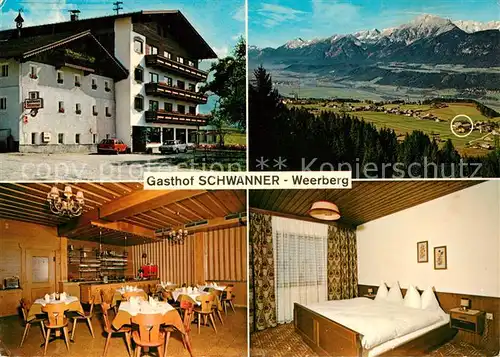 AK / Ansichtskarte Weerberg Gasthof Pension Schwanner Fremdenzimmer Landschaftspanorama Alpen Weerberg