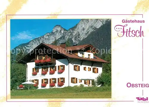 AK / Ansichtskarte Obsteig_Tirol Gaestehaus Fitsch Alpen Obsteig_Tirol