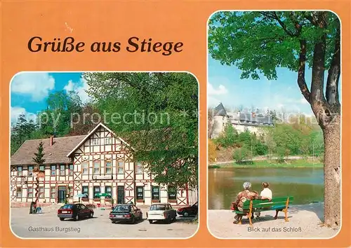 AK / Ansichtskarte Stiege Gasthaus Burgstieg Fachwerkhaus Schloss Stiege