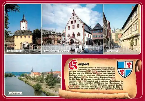 AK / Ansichtskarte Karlstadt_Main Oberes Tor Hinstorisches Rathaus Maintor Mainufer Chronik Karlstadt_Main