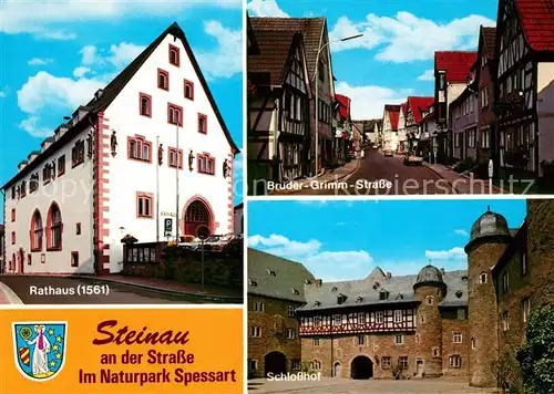AK / Ansichtskarte Steinau_Strasse Rathaus Brueder Grimm Strasse Schlosshof Steinau_Strasse