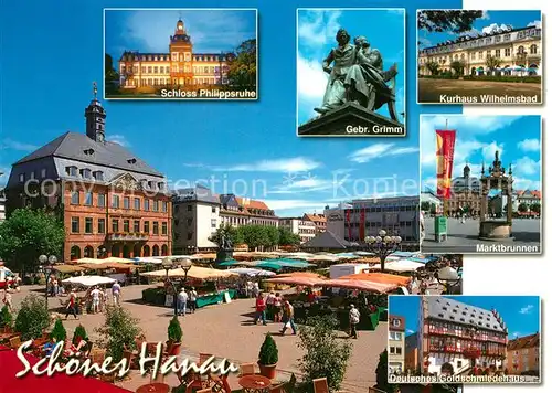 AK / Ansichtskarte Hanau_Main Marktplatz Schloss Gebrueder Grimm Denkmal Kurhaus Marktbrunnen Goldschmiedehaus Hanau_Main