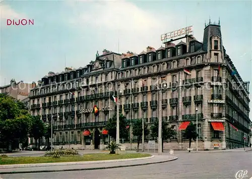 AK / Ansichtskarte Dijon_Cote_d_Or La Cloche Grand Hotel Dijon_Cote_d_Or