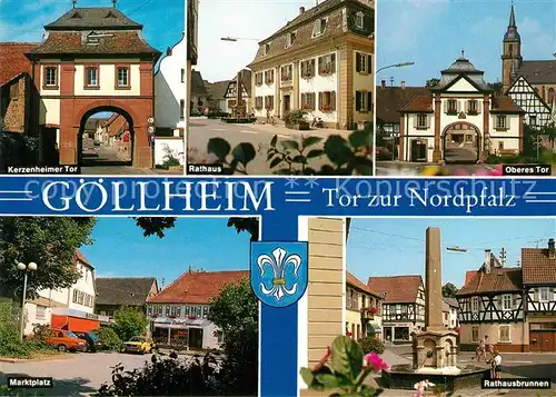 AK / Ansichtskarte Goellheim Kerzenheimer Tor Rathaus Oberes Tor Marktplatz Brunnen Tor zur Nordpfalz Goellheim
