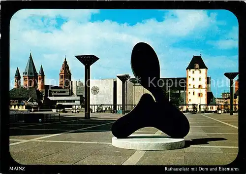 AK / Ansichtskarte Mainz_Rhein Rathausplatz mit Dom und Eisenturm Mainz Rhein