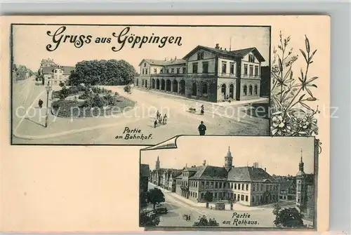 AK / Ansichtskarte Goeppingen Bahnhof Rathaus Goeppingen
