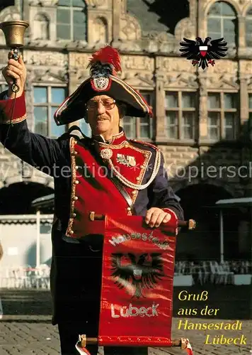 AK / Ansichtskarte Luebeck Stadtausrufer Uniform Buergergarde Marktplatz  Luebeck
