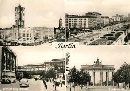 AK / Ansichtskarte Berlin Rathaus Stalinallee Bahnhof Friedrichstrasse Brandenburger Tor Berlin