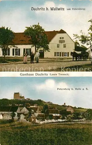 AK / Ansichtskarte Wallwitz_Saalkreis Gasthaus Dachritz Petersberg Wallwitz Saalkreis