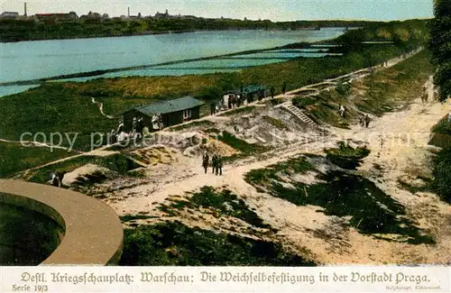 AK / Ansichtskarte Prag_Prahy_Prague Kreigsschauplatz Warschau Weichselbefestigung Prag_Prahy_Prague