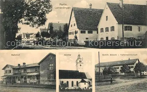 AK / Ansichtskarte Lamerdingen Bahnhof Kirche Gottfr. Bueschl Tafernwirtschaft Lamerdingen