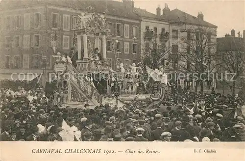 AK / Ansichtskarte Chalon sur Saone Carnaval Chalonnais Char des Reines Chalon sur Saone