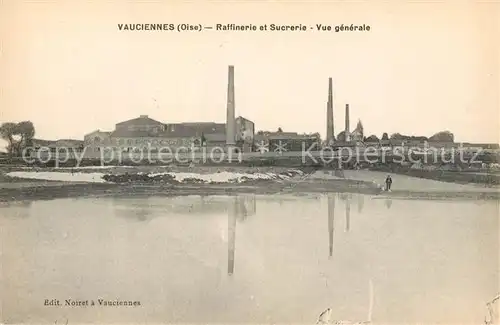 AK / Ansichtskarte Vauciennes_Oise Raffinerie et Sucrerie  Vauciennes Oise