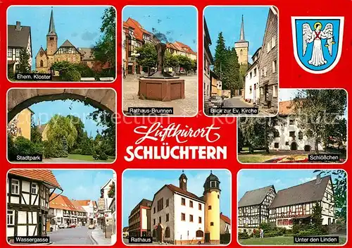 AK / Ansichtskarte Schluechtern Ehem Kloster Stadtpark Rathaus Brunnen Kirche Schloss Unter den Linden Fachwerkhaeuser Schluechtern
