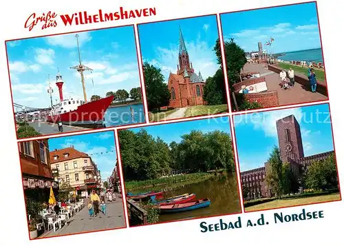 AK / Ansichtskarte Wilhelmshaven Feuerschiff Kirche Strandpromenade Rathaus Fussgaengerzone Strassencafes Wilhelmshaven