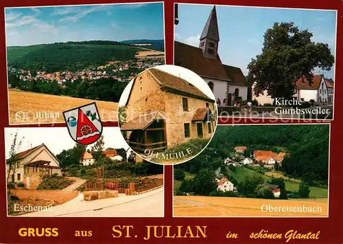 AK / Ansichtskarte St_Julian Landschaftspanorama oelmuehle Eschenau Gumbsweiler Kirche Obereisenbach St_Julian