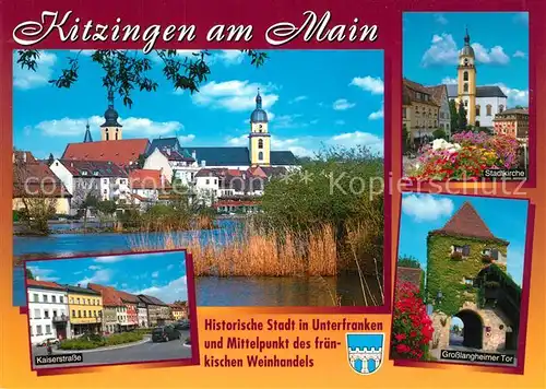 AK / Ansichtskarte Kitzingen_Main Mainpartie Stadtkirche Kaiserstrasse Grosslangheimer Tor Kitzingen Main
