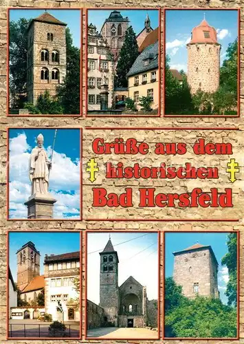 AK / Ansichtskarte Bad_Hersfeld Katharinenturm Rathaus Stadtkirchturm Lullusbrunnen Klausturm Lullusdenkmal Kuesterhaus und Linggdenk Stiftsruine Turm von Schloss Eichhof Bad_Hersfeld