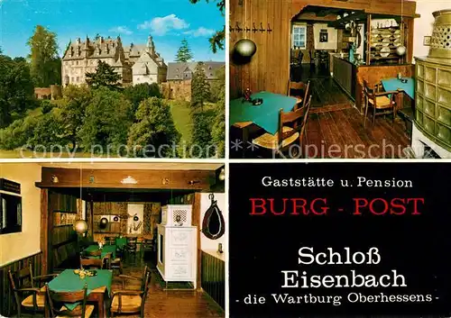 AK / Ansichtskarte Schloss_Eisenbach Gaststaette und Pension Burg Post Gaststube Schloss Eisenbach