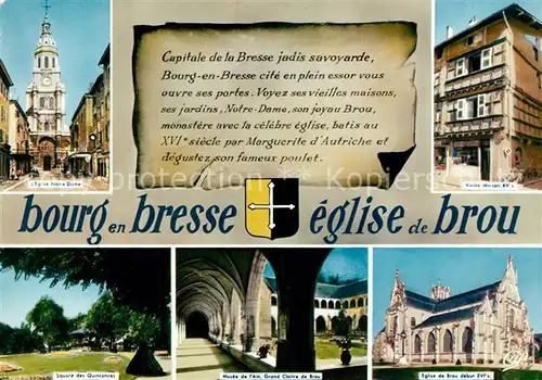 AK / Ansichtskarte Bourg en Bresse Eglise Notre Dame Vieille Maison Square des Quinconces Musee de lAin Grand Cloitre de Brou Eglise de Brou Bourg en Bresse