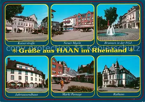 AK / Ansichtskarte Haan_Rheinland Kaiserstrasse Neuer Markt Brunnen Jahrtausendhaus Marktpassage Rathaus Haan_Rheinland
