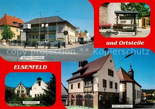 AK / Ansichtskarte Elsenfeld Rathaus Ortsteile Eichelsbach Rueck Schippach Elsenfeld