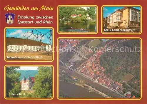 AK / Ansichtskarte Gemuenden_Main Main Spessart Reha Klinik Huttenschloss Kanufahren Seniorenzentrum Fliegeraufnahme Gemuenden Main