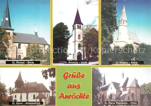 AK / Ansichtskarte Anroechte St Michael Berge St Antonius Velde St Vinzenz Klieve St Georg Altenmellrich St Maria Magdalena Effeln Anroechte