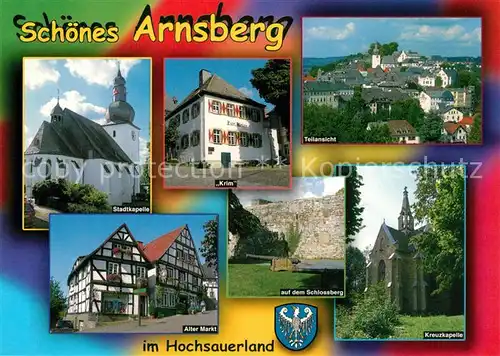 AK / Ansichtskarte Arnsberg_Westfalen Stadtkapelle Zur Krim Teilansicht Alter Markt Schlossberg Kreuzkapelle Arnsberg_Westfalen