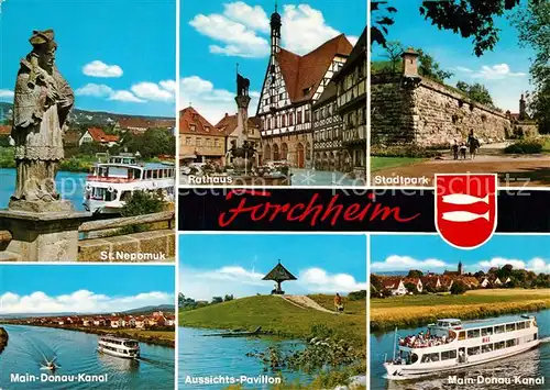 AK / Ansichtskarte Forchheim_Oberfranken St Nepomuk Statue Rathaus Stadtpark Stadtmauer Main Donau Kanal Aussichtspavillon Fahrgastschiff Forchheim Oberfranken