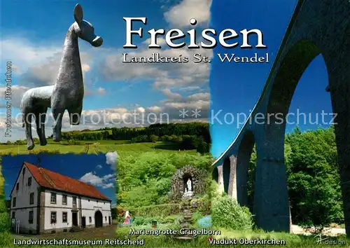 AK / Ansichtskarte Freisen Freisener Pferdchen Viadukt Oberkirchen Mariengrotte Gruegelborn Landwirtschaftsmuseum Reitscheid Freisen