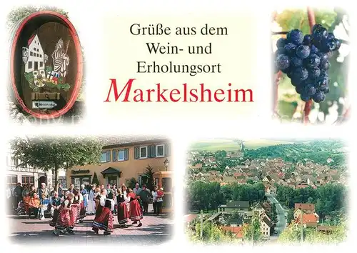 AK / Ansichtskarte Markelsheim Panorama Taubertal Volkstanz Trachten Weintrauben Markelsheim