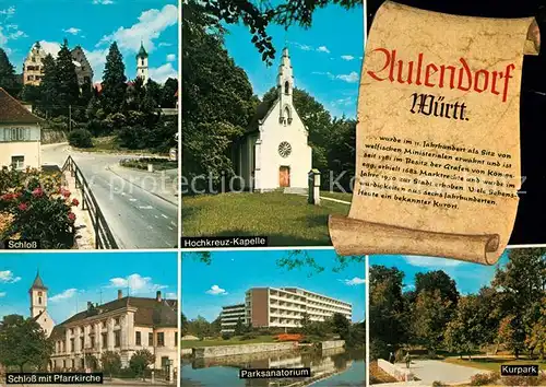AK / Ansichtskarte Aulendorf Schloss Hochkreuzkapelle Pfarrkirche Parksanatorium Kurpark Chronik Aulendorf