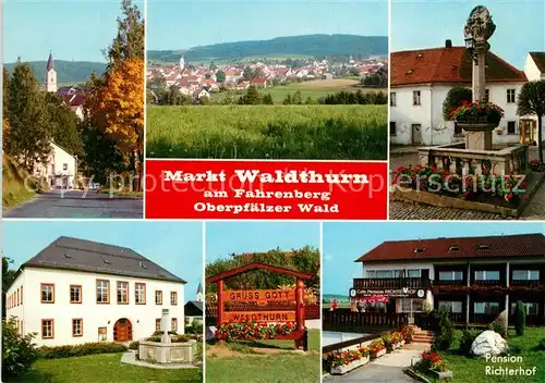 AK / Ansichtskarte Waldthurn Cafe Pension Richterhof Brunnen Ortsstrasse Landschaftspanorama Waldthurn