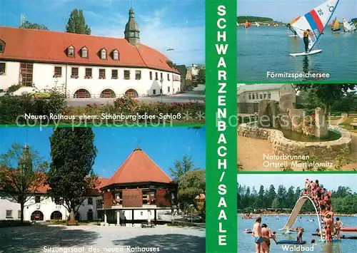 AK / Ansichtskarte Schwarzenbach_Saale Rathaus Schoenburg sches Schloss Sitzungssaal Foermitzspeichersee Windsurfen Naturbrunnen Waldbad Schwarzenbach_Saale