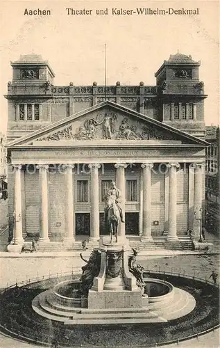 AK / Ansichtskarte Aachen Theater und Kaiser Wilhelm Denkmal Aachen