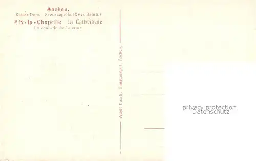 AK / Ansichtskarte Aachen Kaiser Dom Kreuzkapelle Aachen