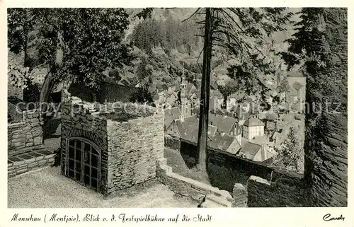 AK / Ansichtskarte Monschau_Montjoie Festspielbuehne mit Stadtblick Monschau Montjoie