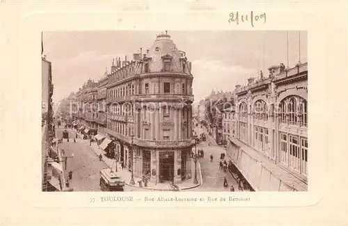AK / Ansichtskarte Toulouse_Haute Garonne Rue Alsace Lorraine et Rue de Remusat Toulouse Haute Garonne