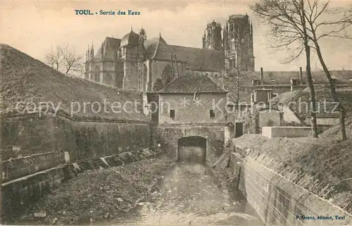 AK / Ansichtskarte Toul_Meurthe et Moselle_Lothringen Sortie des Eaux Toul_Meurthe et Moselle