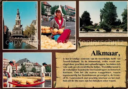 AK / Ansichtskarte Alkmaar De Waag Kaesemarkt Denkmal Alkmaar