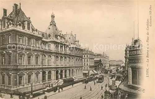 AK / Ansichtskarte Lyon_France La Bourse et la Place des Cordeliers Lyon France