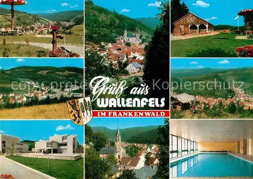 AK / Ansichtskarte Wallenfels_Oberfranken Landschaftspanorama Frankenwald Rastplatz Berggasthof Ortsansicht mit Kirche Hallenbad Wallenfels_Oberfranken