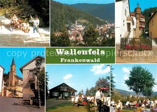 AK / Ansichtskarte Wallenfels_Oberfranken Wildbach Ortsmotiv mit Kirche Saeule Berggasthof Panorama Wallenfels_Oberfranken