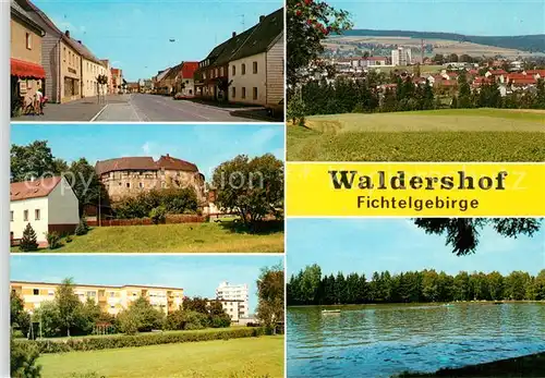AK / Ansichtskarte Waldershof Strassenpartie Ganerbenburg Wohnsiedlung Panorama Partie am See Waldershof