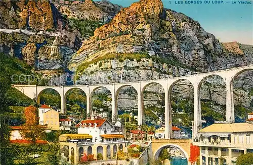 AK / Ansichtskarte Gorges_Loup_Alpes Maritimes Le Viaduc Gorges_Loup