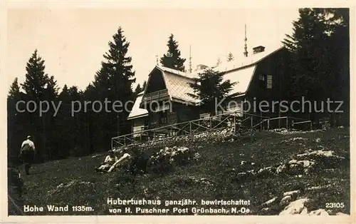 AK / Ansichtskarte Gruenbach_Schneeberg Hubertushaus mit Hohe Wand Gruenbach Schneeberg