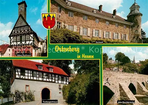 AK / Ansichtskarte Ortenberg_Hessen Altes Rathaus Schloss Torbogenhaus Alte Bachbruecke Ortenberg Hessen