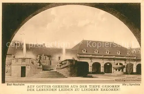 AK / Ansichtskarte Bad_Nauheim Die 3 Sprudel Bad_Nauheim
